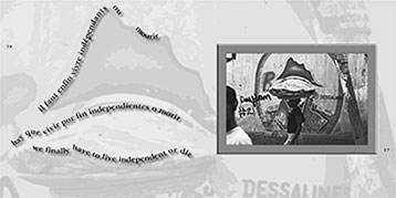 La phrase de Dessalines « Il faut enfin vivre indépendants ou mourir » page 36 et la photo de la marchande passant devant une peinture murale de l’empereur page 37